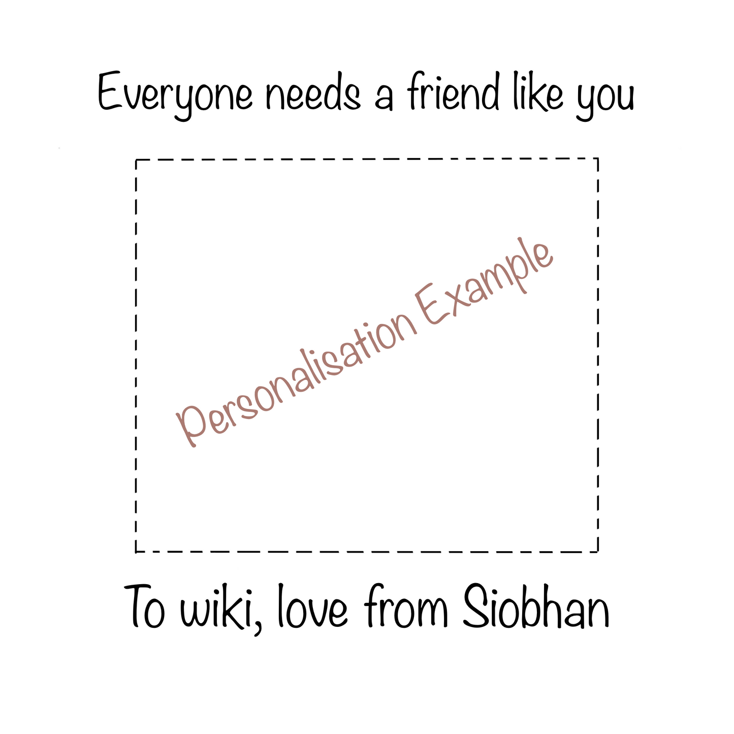 Everyone needs a friend like you Pebble Art