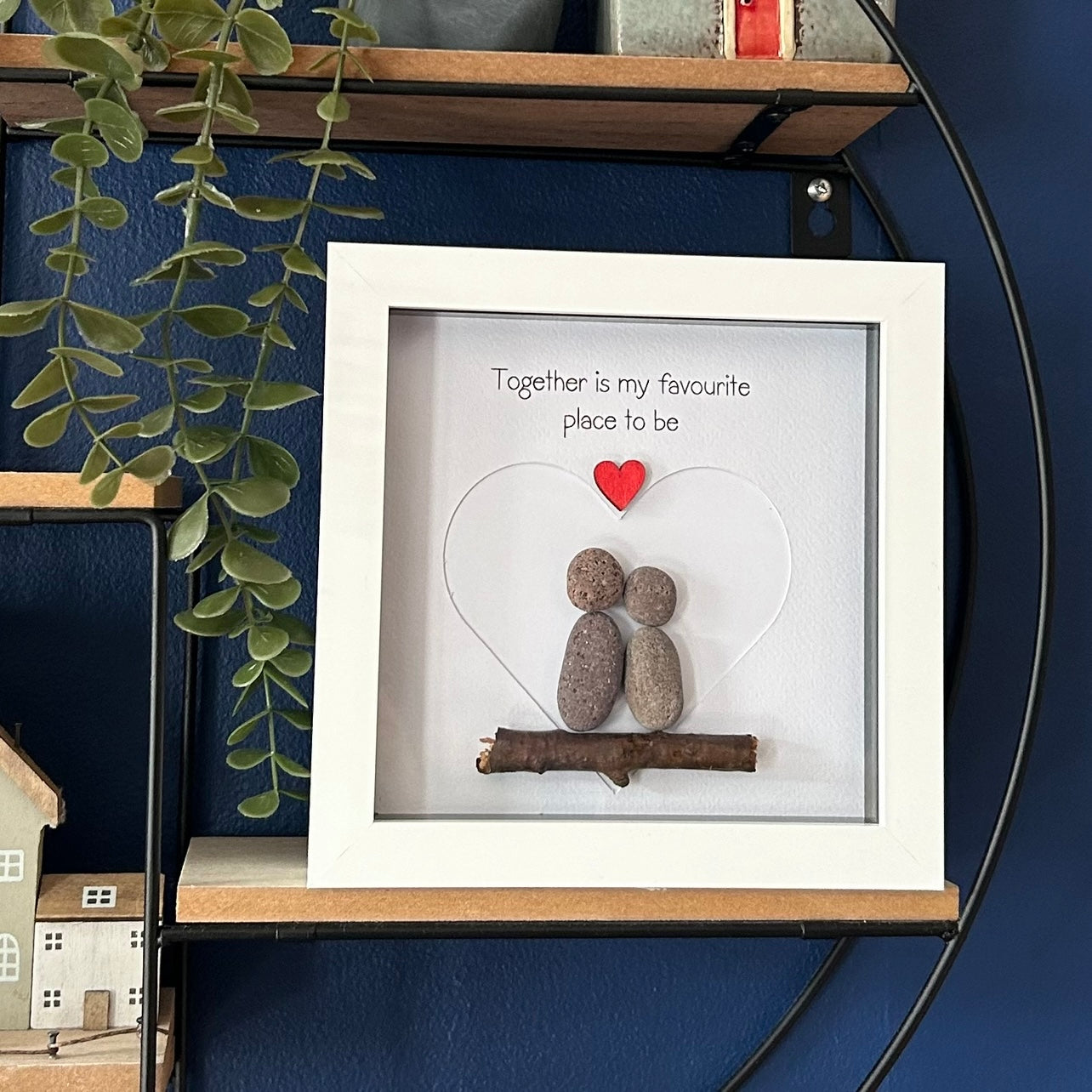 Together is my favourite place to be Pebble Art