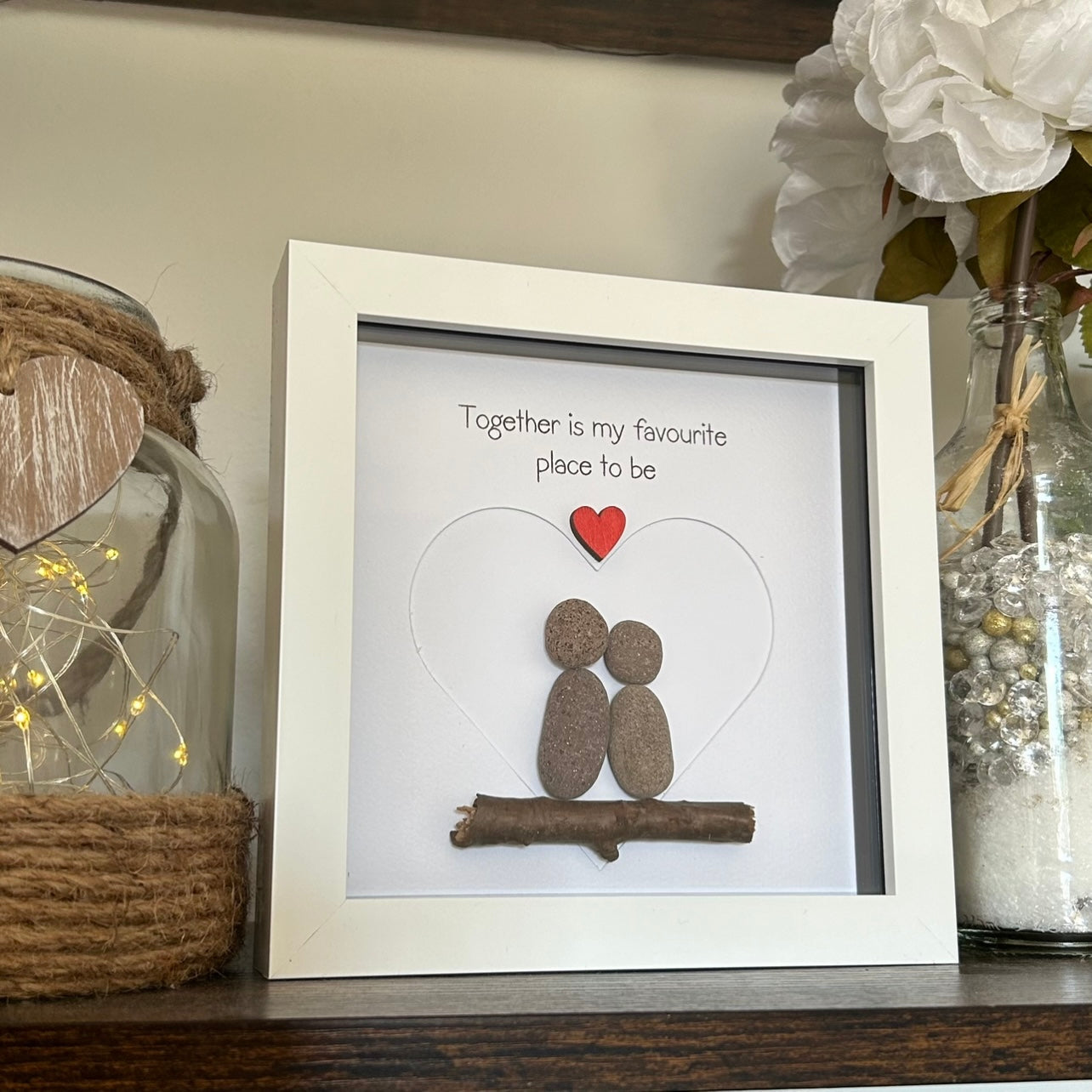 Together is my favourite place to be Pebble Art